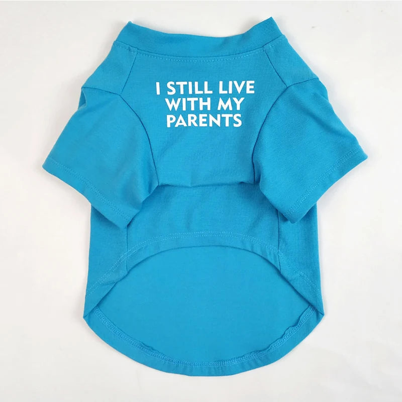 T-Shirt " I Still Live With My Parents "
